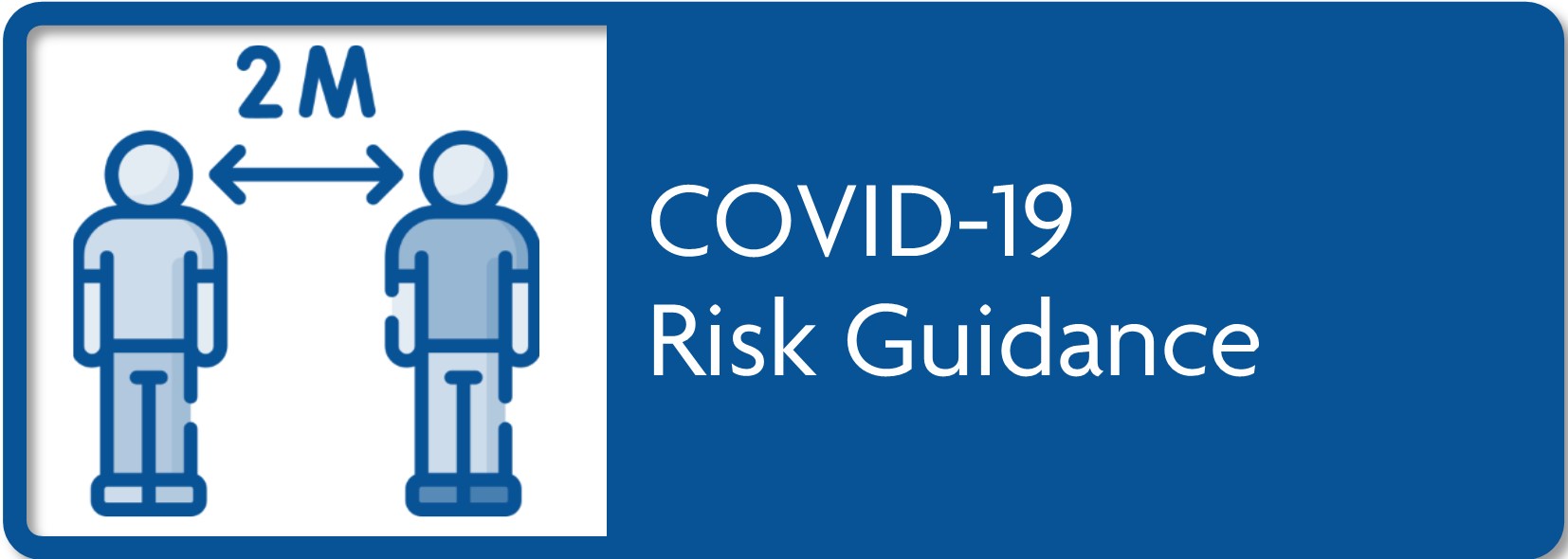 COVID-19 Risk Guidance